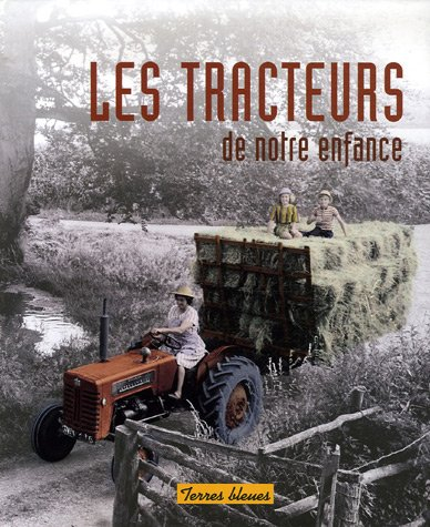 Les tracteurs de notre enfance