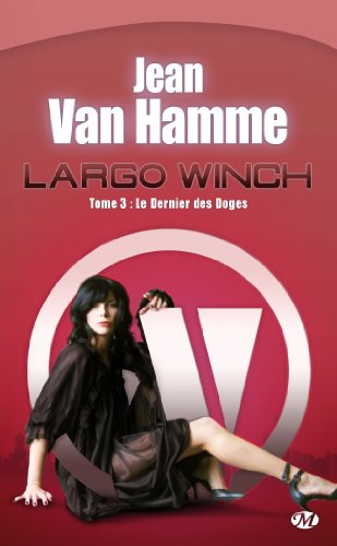 Largo Winch. Vol. 3. Le dernier des doges