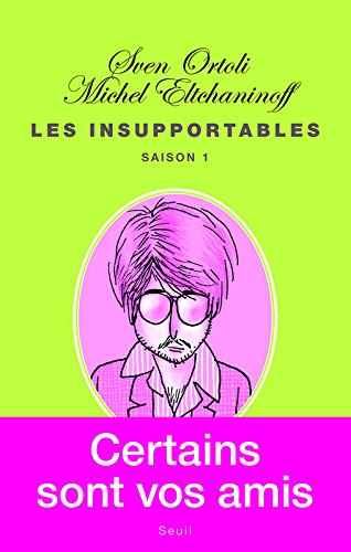 Les insupportables : saison 1