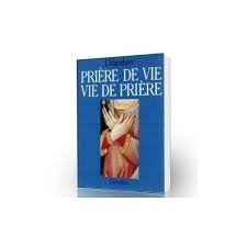 Prière de vie, vie de prière