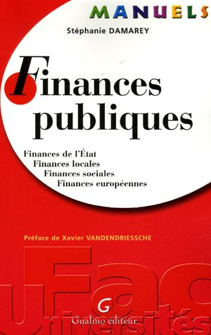 Finances publiques : finances de l'Etat, finances locales, finances sociales, finances européennes