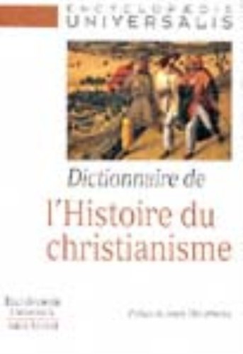 Dictionnaire de l'histoire du christianisme