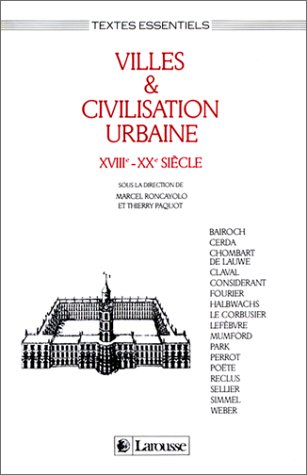 Villes et civilisation urbaine : XVIIIe-XXe siècle