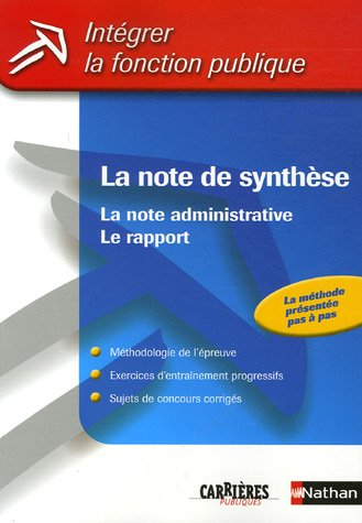 La note de synthèse : la note administrative, le rapport