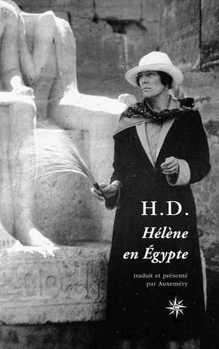 Hélène en Egypte. H.D., éléments d'une biographie spectrale. Notes préliminaires en vue du Livre 3 d