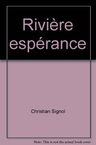 rivière espérance, tome 1. ancienne édition