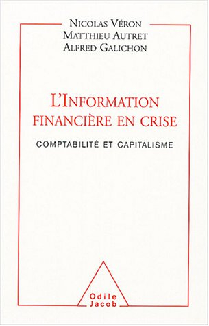 L'information financière en crise : comptabilité et capitalisme