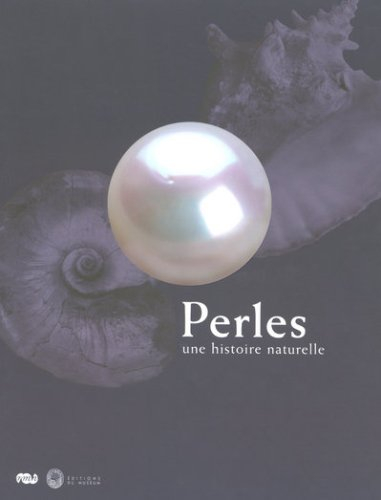 Perles, une histoire naturelle : exposition, Paris, Muséum national d'histoire naturelle, Grande Gal