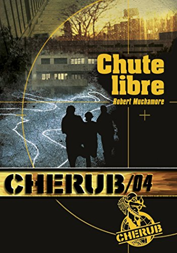 Cherub. Vol. 4. Chute libre