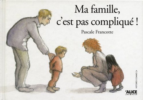 Ma famille, c'est pas compliqué !