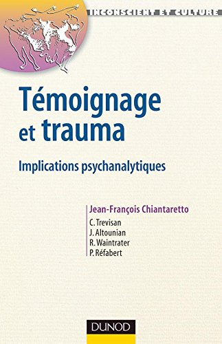 Témoignage et trauma : implications psychanalytiques
