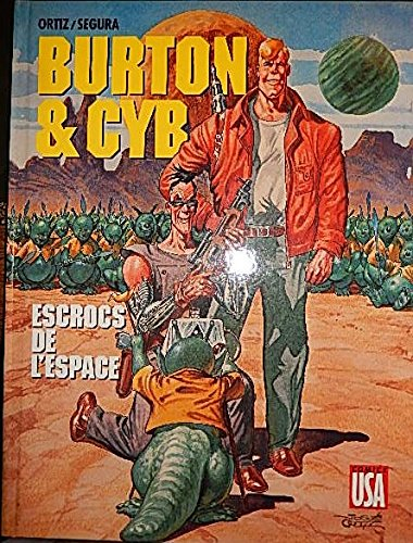 Burton & Cyb. Vol. 1. Escrocs de l'espace