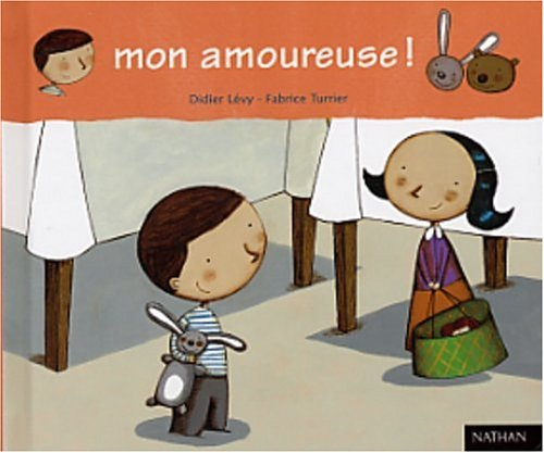 Félix. Vol. 3. Mon amoureuse !