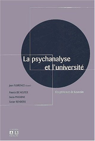 La psychanalyse et l'université : l'expérience de louvain de Jean ...