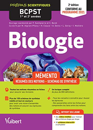 Biologie BCPST 1re et 2e années : mémento, résumés des notions, schémas de synthèse : conforme au pr