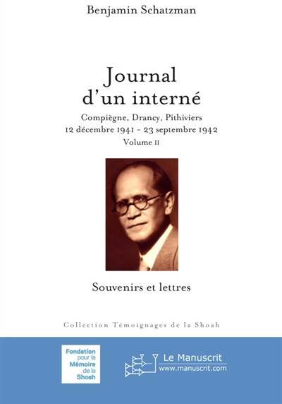 Journal d'un interné Volume Ii: Compiègne, Drancy, Pithiviers. 12 décembre 1941-23 septembre 1942. S