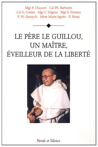 Le père Le Guillou, un maître, éveilleur de la liberté