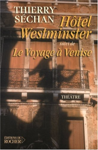 Hôtel Westminster. Le voyage à Venise