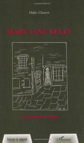 Mary Jane Kelly : la dernière victime