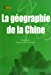 La Geographie Chinoise
