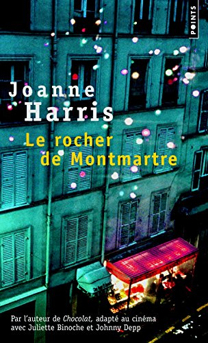 Le rocher de Montmartre - Joanne Harris