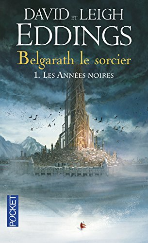 Belgarath le sorcier. Vol. 1. Les années noires