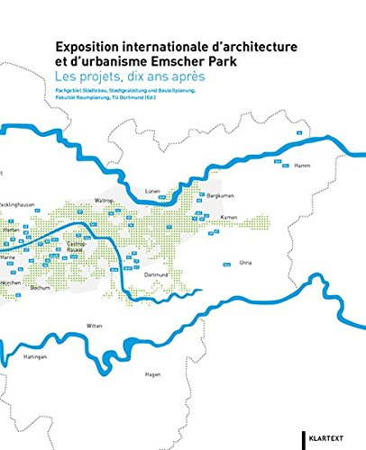 Exposition internationale d'architecture et d'urbanisme Emscher Park: Les projets, dix ans après