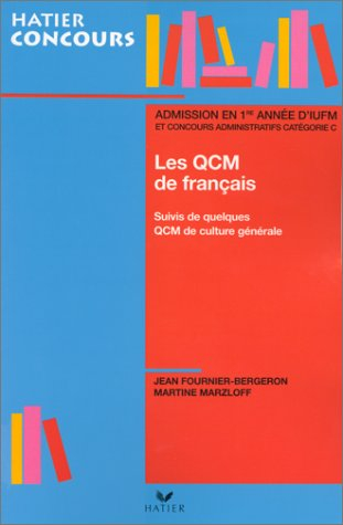 Préparation aux QCM de français d'entrée à l'IUFM et aux concours administratifs de la catégorie C