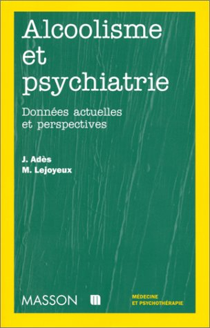 Alcoolisme et psychiatrie : données actuelles et perspectives