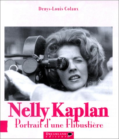 Nelly Kaplan, portrait d'une flibustière