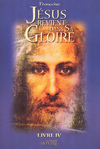 Jésus revient dans sa gloire. Vol. 4