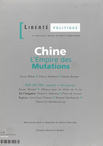 Liberté politique, n° 25. Chine : l'empire des mutations