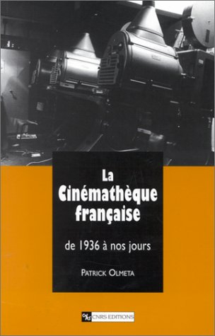 La cinémathèque française : de 1936 à nos jours