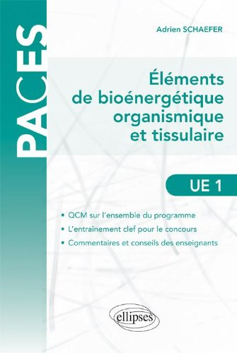 Eléments de bioénergétique organismique et tissulaire : UE1