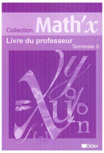 Mathématiques terminale S : livre du professeur