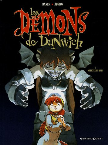 Les démons de Dunwich. Vol. 1. Malicieuse Rose