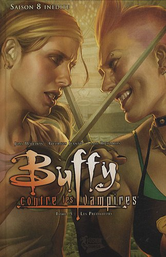 Buffy contre les vampires. Saison 8 inédite. Vol. 5. Les prédateurs