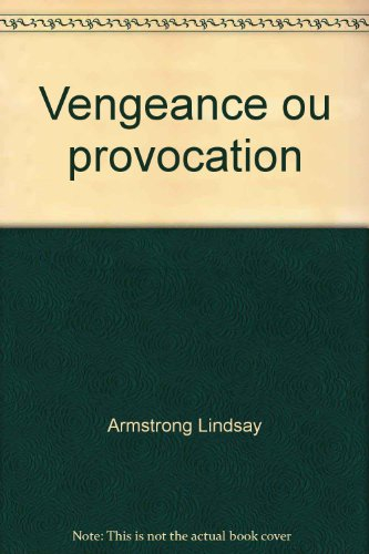 vengeance ou provocation