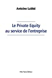 Le Private Equity au service de l'entreprise