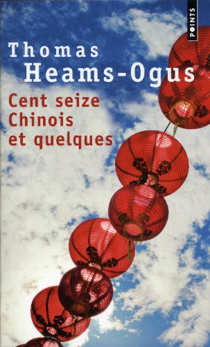 Cent seize Chinois et quelques