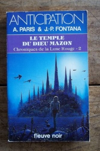 Chroniques de la lune rouge. Vol. 2. Le Temple du dieu Mazon