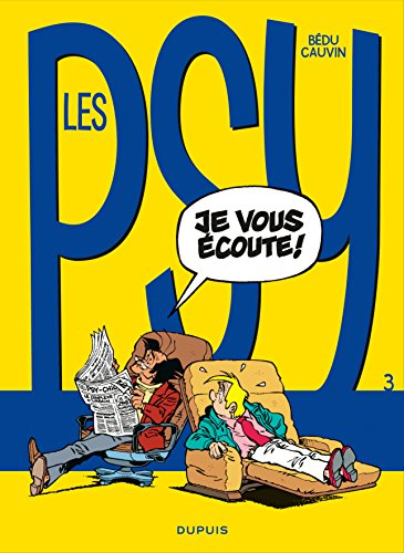 Les psy. Vol. 3. Je vous écoute