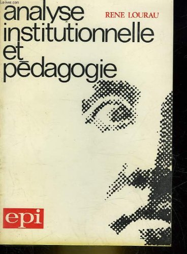 Analyse institutionnelle et pedagogie