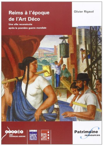 Reims à l'époque de l'Art déco : une ville reconstruite après la Première Guerre mondiale