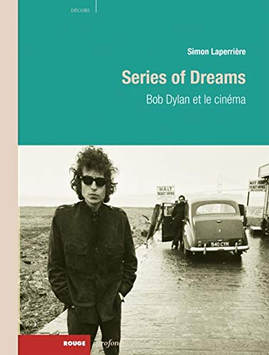 Series of dream : Bob Dylan et le cinéma