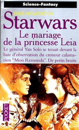 La guerre des étoiles. Vol. 5. Le mariage de la princesse Leia