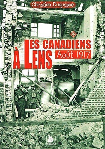 Les Canadiens à Lens, août 1917