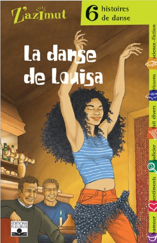 La danse de Louisa : six histoires de danse