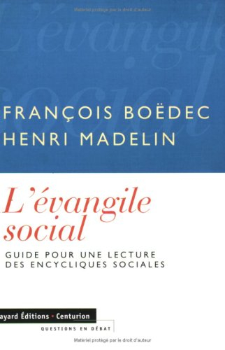 L'évangile social : guide pour une lecture des encycliques sociales