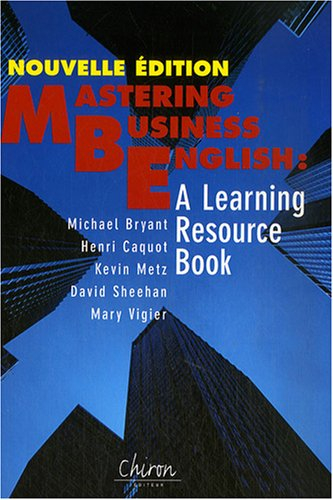 Mastering business English : a learning resource book
